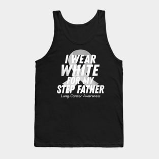 I Wear White For My Step Father Lung Cancer Ribbon Tank Top